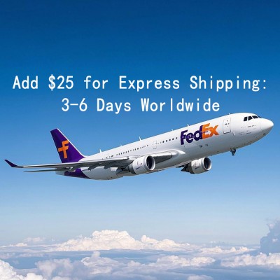 Fast Shipping 25USD(2- 10 days)